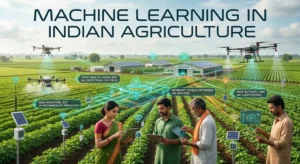 How Machine Learning is Transforming Indian Agriculture and Farming in 2026