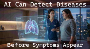 AI Can Detect Diseases Before Symptoms Appear – Here’s How It Works